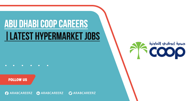 Abu Dhabi Coop Careers | Latest Supermarket Jobs Across UAE