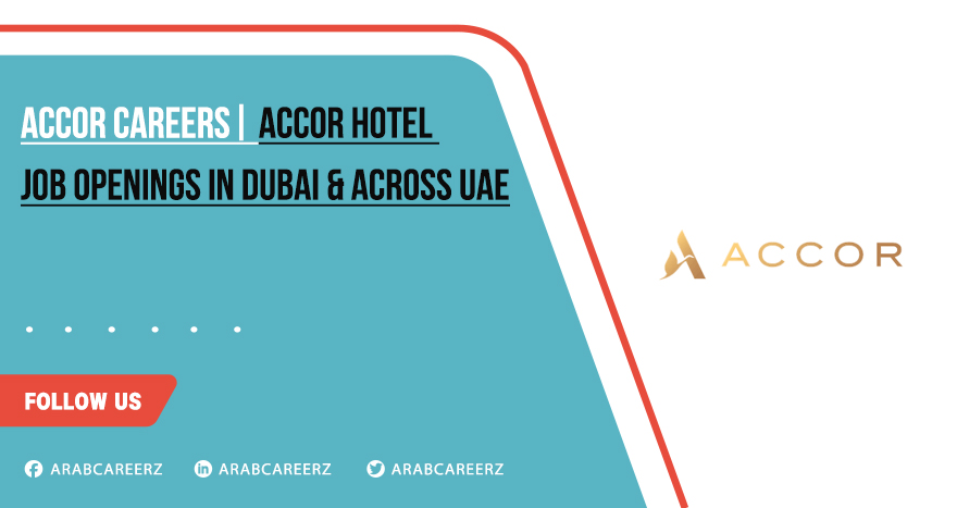 Accor Careers 2026 | Recent Hotel Job Openings