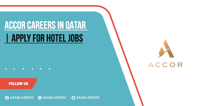 Accor Careers in Qatar: Recent Multiple Job Openings 2025
