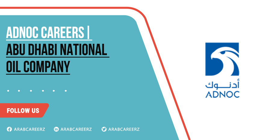 Adnoc Careers 2026 | Latest Recruitment - Apply Now