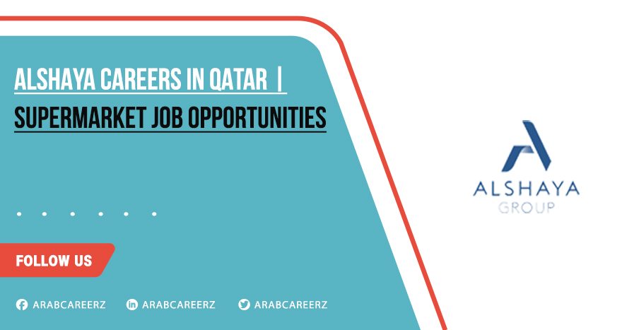 Alshaya Careers in Qatar 2026 | Walk in Interview Available