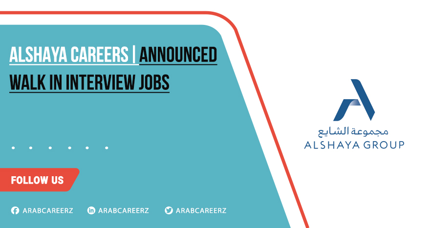 Alshaya Careers UAE | Latest Walk in Interviews Announced