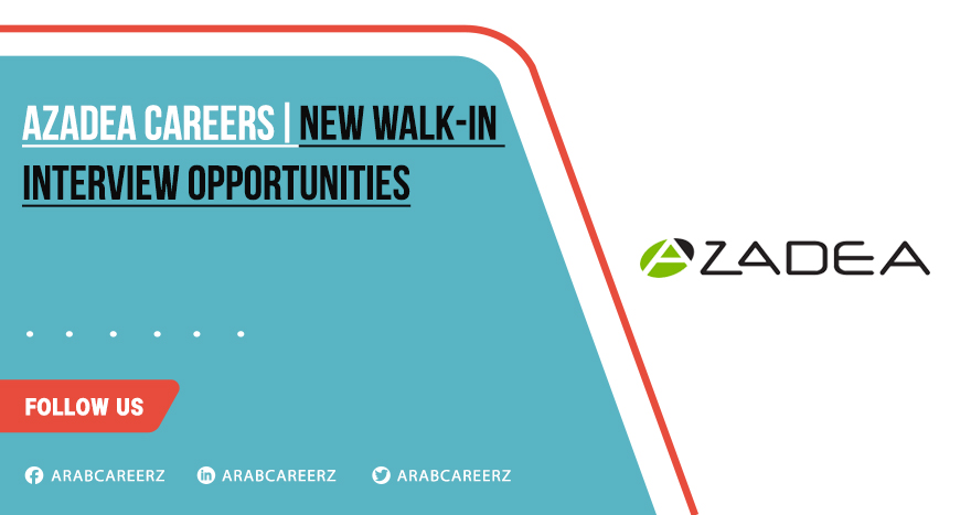 Azadea Careers | Latest Walk in Interviews in UAE