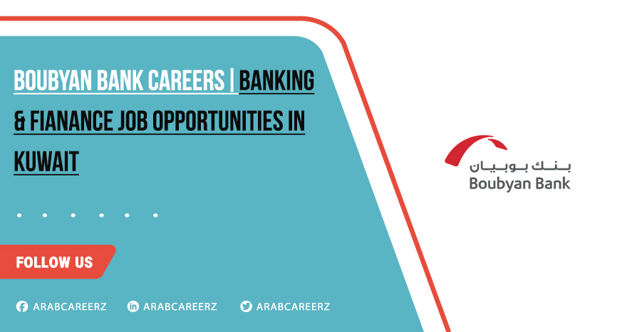 Boubyan Bank Careers | Recent Islamic Banking Job in Kuwait