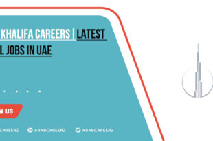 Burj Khalifa Careers in Dubai & Across UAE 2026