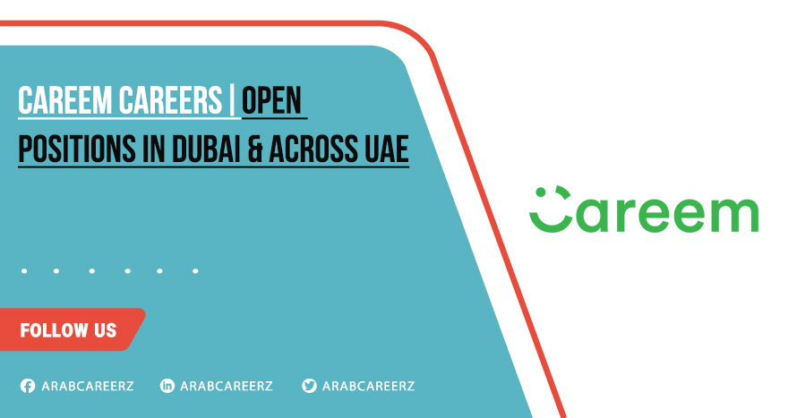 Careem Careers | Transport and Logistics Company Open Jobs