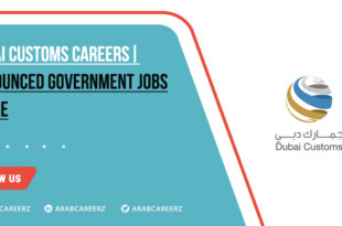 Dubai Customs Careers 2026 | Multiple Open Positions in Government