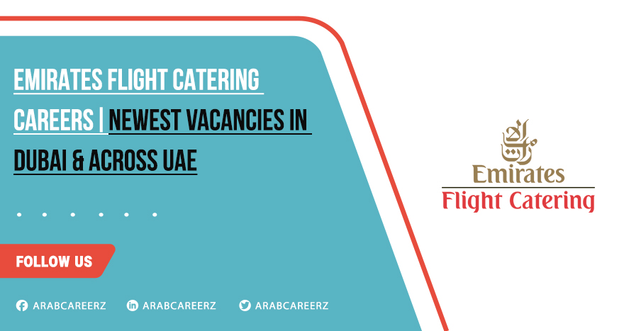 Emirates Flight Catering Careers: Latest Vacancies in Airline Company