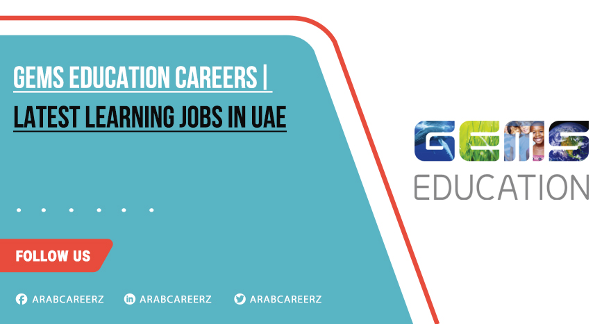 Gems Education Careers 2026 | Recent Open Positions