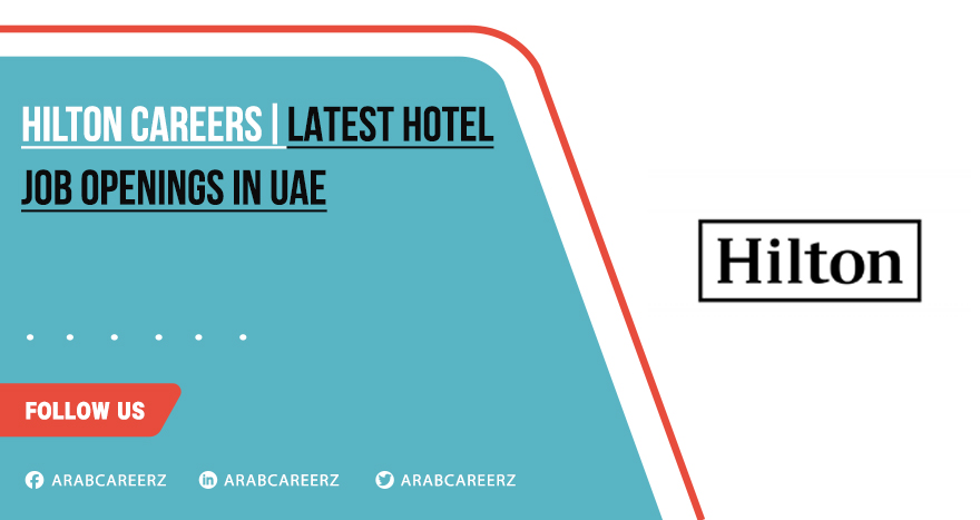Hilton Careers 2026 | Apply Today for Recent Jobs
