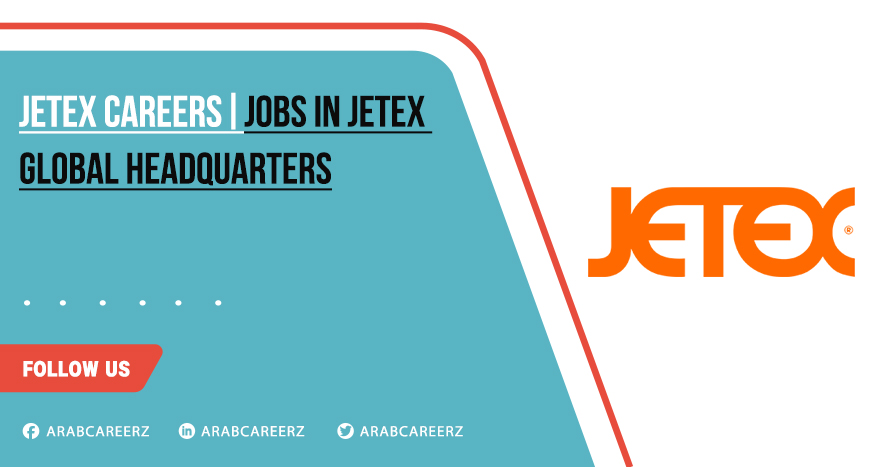 Jetex Careers 2026 | Apply Today for Open Positions
