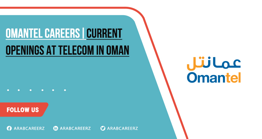 Omantel Careers 2026 | Apply Today for Recent Jobs