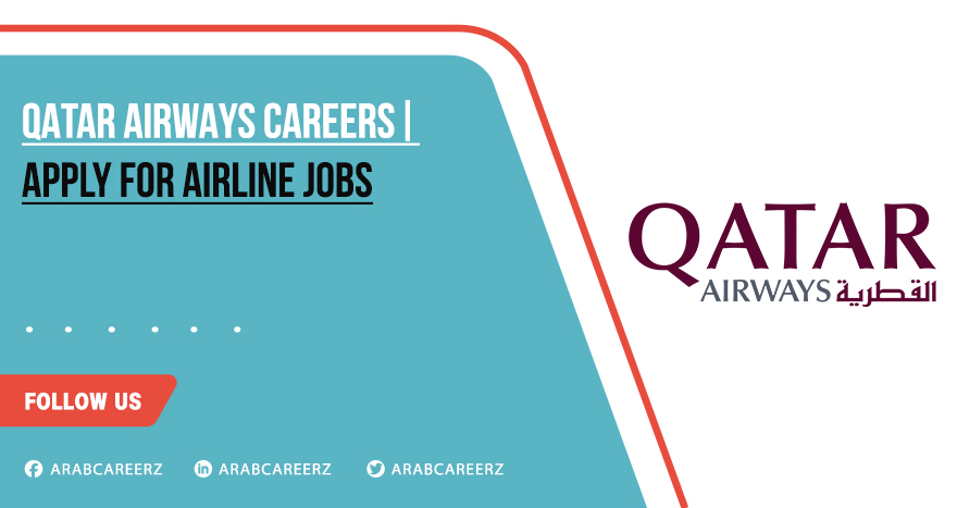 Qatar Airways Careers 2026 | Latest Jobs for Cabin Crew