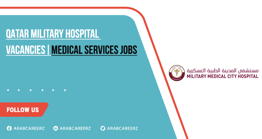 Qatar Military Hospital Vacancies for Nurses, Doctors, & Others