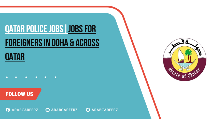 Qatar Police Jobs for Pakistani, Indians, & Others 2025