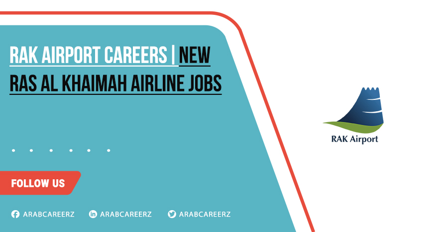Rak Airport Careers | Apply Today for Ras Al Khaimah Airport Jobs