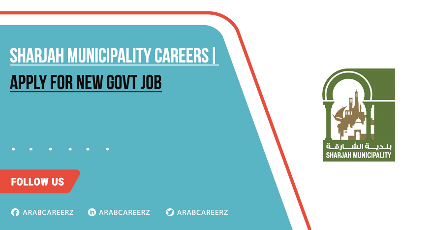 Sharjah Municipality Careers 2026 | Latest Jobs across UAE