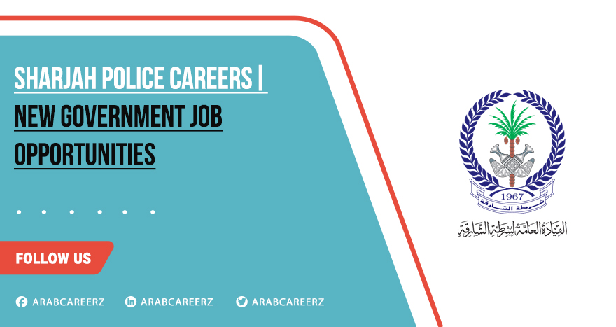 Sharjah Police Careers 2026 | Government Department Jobs