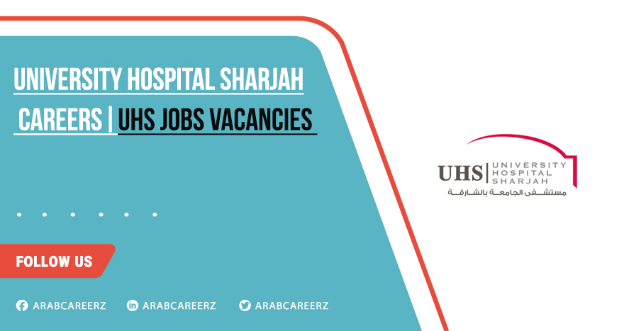 University Hospital Sharjah Careers | Recent Employment Opportunities