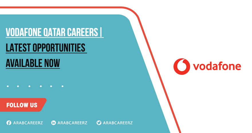 Vodafone Qatar Careers | Apply Online for Latest Vacancies