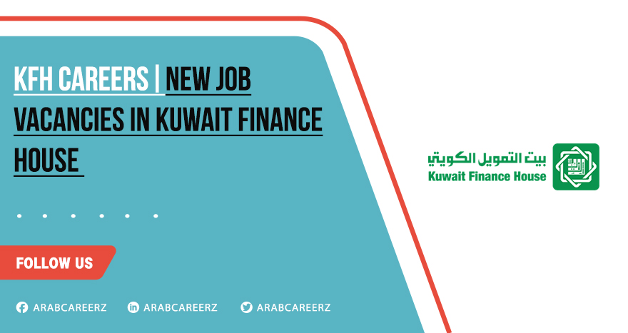 KFH Careers 2026 | Apply Today for Banking Jobs