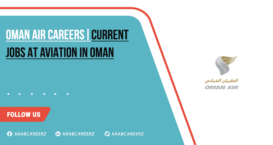 Oman Air Careers | Urgent Hiring Across Oman - Apply Online